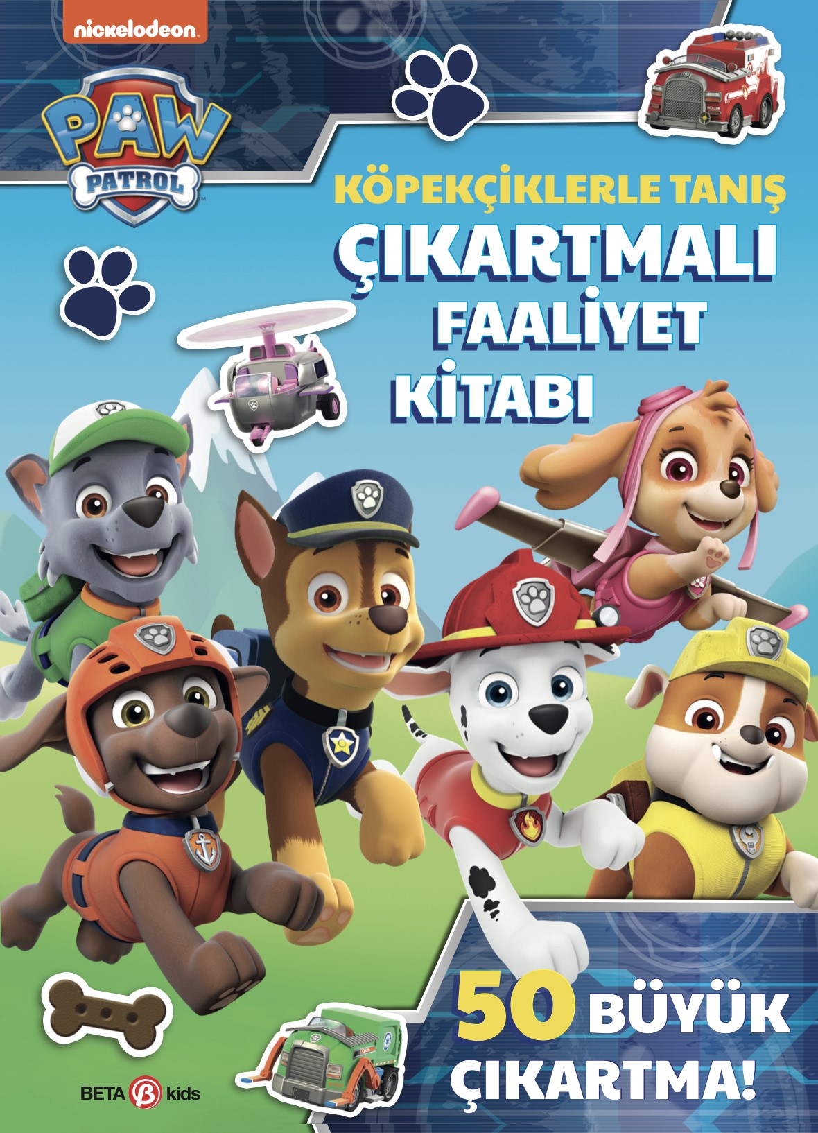 Köpekçiklerle Tanış Çıkartmalı Faaliyet Kitabı - Paw Patrol – Kolektif – Beta Kids – kitap kapağı