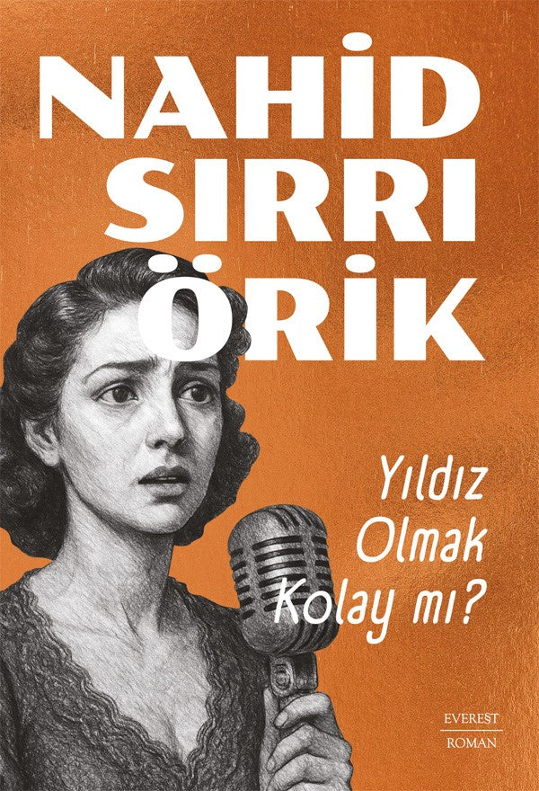 Yıldız Olmak Kolay mı? – Nahid Sırrı Örik – Everest Yayınları – kitap kapağı