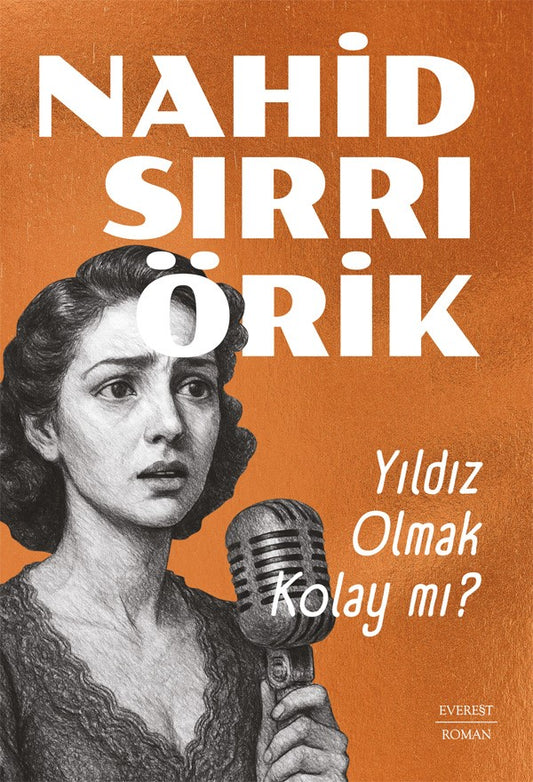 Yıldız Olmak Kolay mı? – Nahid Sırrı Örik – Everest Yayınları – kitap kapağı