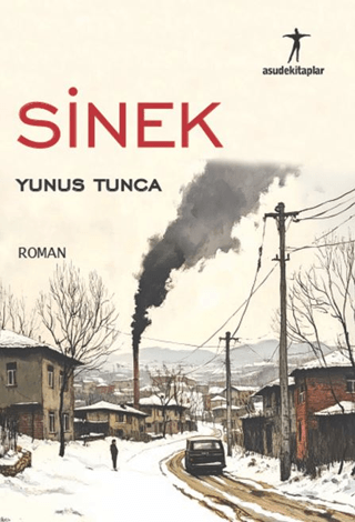 Sinek – Yunus Tunca – Agora Kitaplığı – kitap kapağı