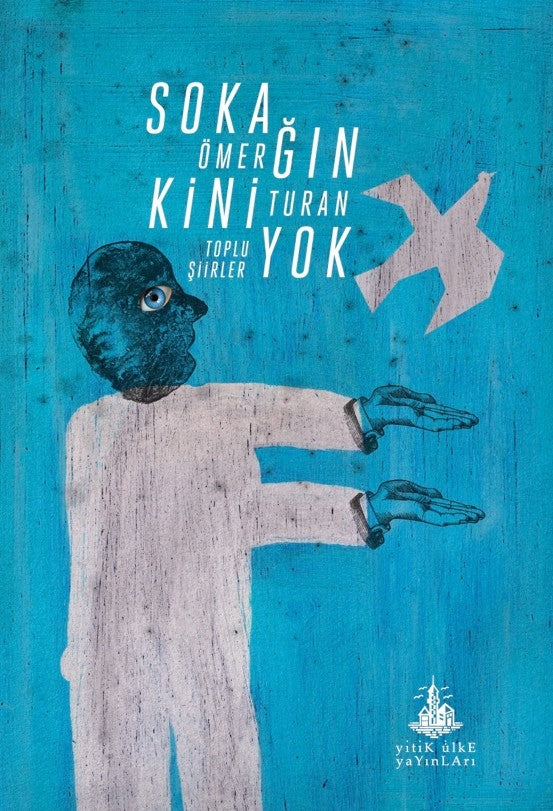 Sokağın Kini Yok – Ömer Turan – Yitik Ülke Yayınları – kitap kapağı