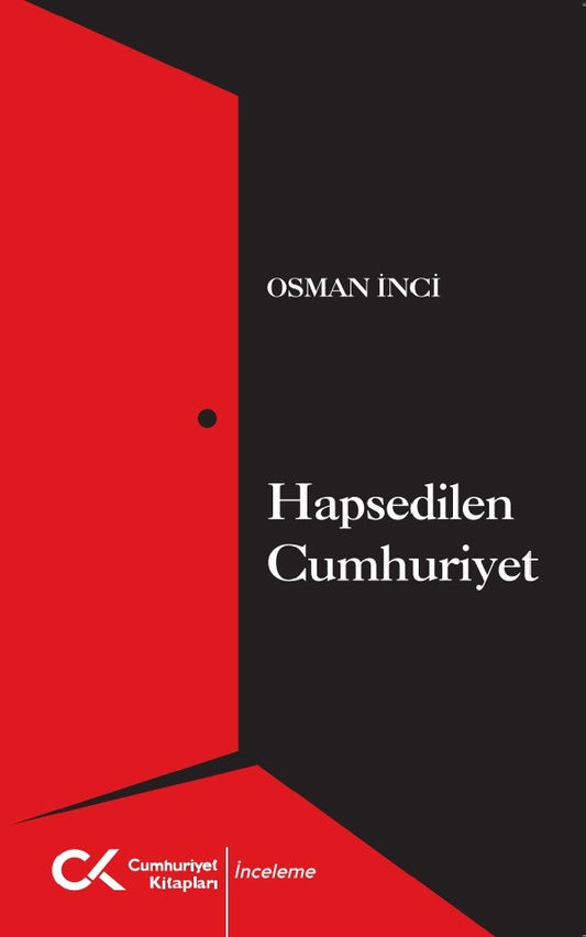Hapsedilen Cumhuriyet – Osman İnci – Cumhuriyet Kitapları – kitap kapağı