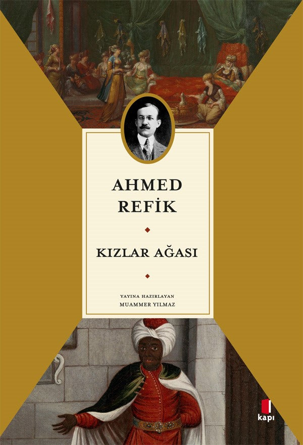Kızlar Ağası – Ahmed Refîk – Kapı Yayınları – kitap kapağı