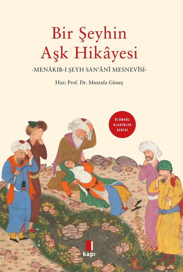 Bir Şeyhin Aşk Hikayesi – Menakıb-ı Şeyh San’ani – Kapı Yayınları – kitap kapağı