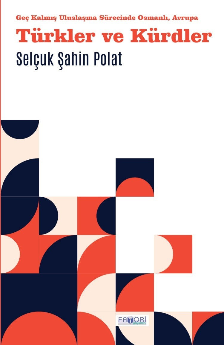 Türkler ve Kürdler – Selçuk Şahin Polat – Favori Yayınları – kitap kapağı