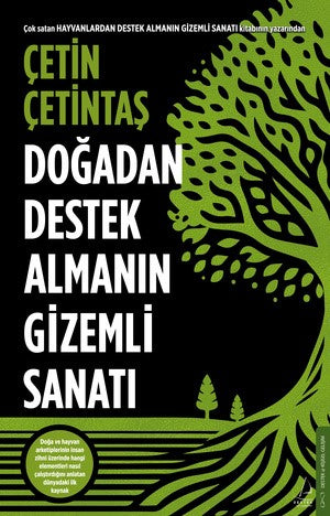 Doğadan Destek Almanın Gizemli Sanatı – Çetin Çetintaş – Destek Yayınları – kitap kapağı