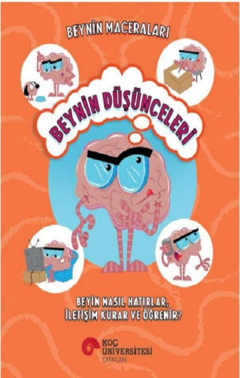 Beynin Maceralarıı - Beynin Düşünceleri – Sanjay Manohar – Koç Üniversitesi Yayınları – kitap kapağı