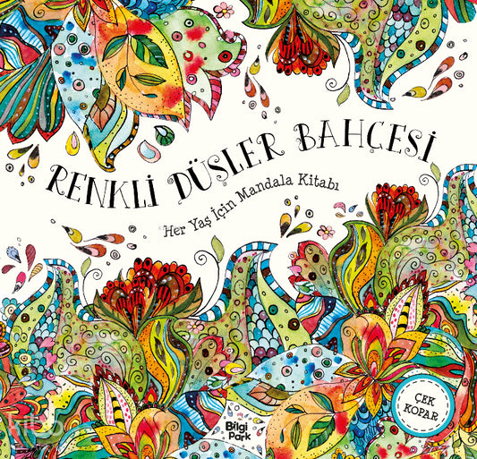 Renkli Düşler Bahçesi;Her Yaş İçin Mandala Kitabı – Kolektif – Bilgi Park – kitap kapağı