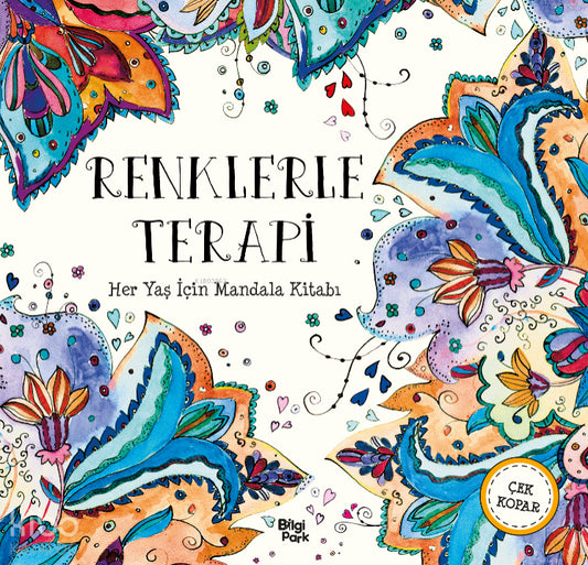 Renklerle Terapi;Her Yaş İçin Mandala Kitabı – Kolektif – Bilgi Park – kitap kapağı