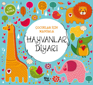 Çocuklar İçin Mandala - Hayvanlar Diyarı – Kolektif – Bilgi Park – kitap kapağı