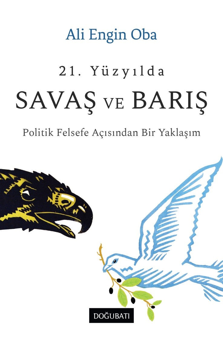 21. Yüzyılda Savaş ve Barış – Ali Engin Oba – Doğu Batı Yayınları – kitap kapağı