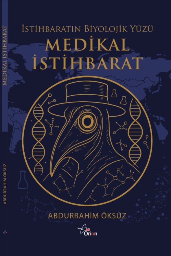 Medikal İstihbarat : İstihbaratın Biyolojik Yüzü – Abdurrahim Öksüz – Orion Kitabevi – kitap kapağı