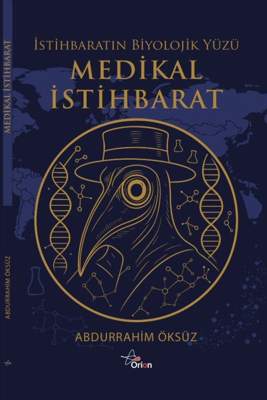 Medikal İstihbarat : İstihbaratın Biyolojik Yüzü – Abdurrahim Öksüz – Orion Kitabevi – kitap kapağı