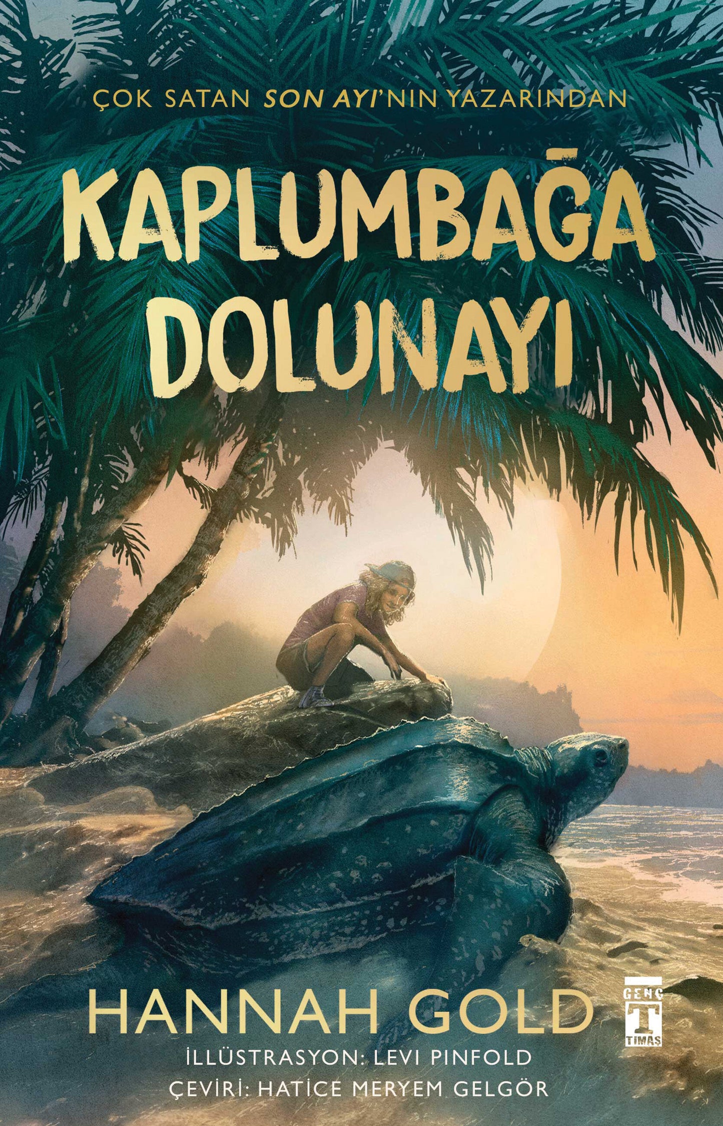 Kaplumbağa Dolunayı – Hannah Gold – Genç Timaş – kitap kapağı