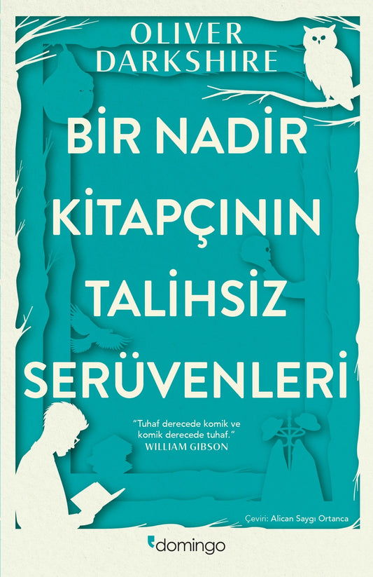 Bir Nadir Kitapçının Talihsiz Serüvenleri – Oliver Darkshire – Domingo Yayınevi – kitap kapağı