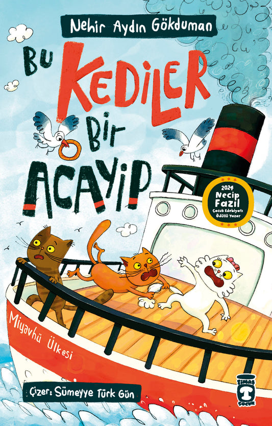 Bu Kediler Bir Acayip – Nehir Aydın Gökduman – Timaş Çocuk – kitap kapağı
