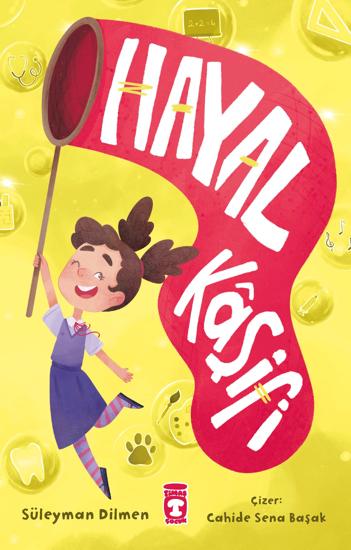 Hayal Kaşifi – Süleyman Dilmen – Timaş Çocuk – kitap kapağı