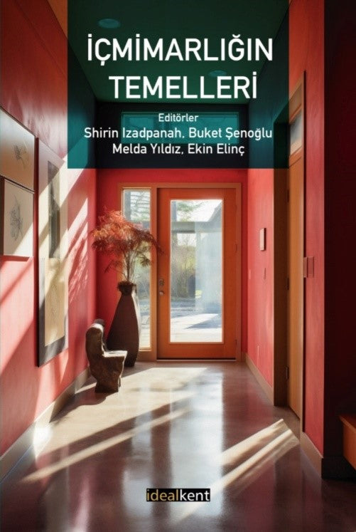 İçmimarlığın Temelleri – Kolektif – İdealKent Yayınları – kitap kapağı