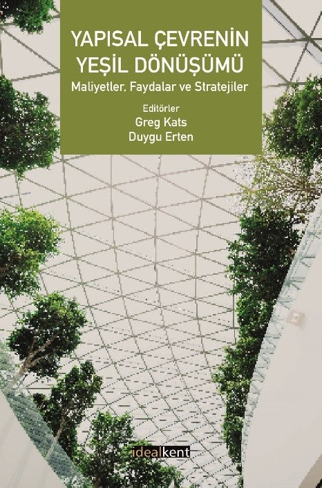 Yapısal Çevrenin Yeşil Dönüşümü – Greg Kats & Duygu Erten – İdealKent Yayınları – kitap kapağı