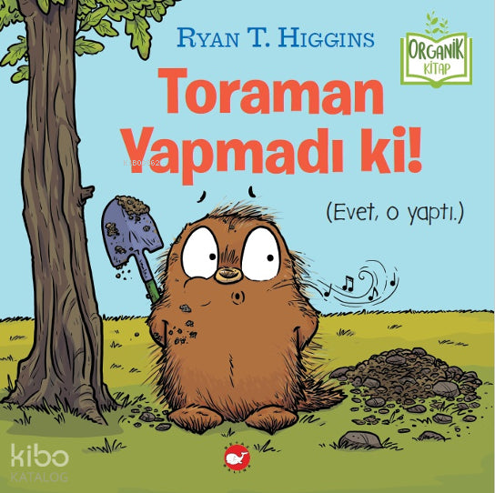 Toraman Yapmadı ki! – Ryan T. Higgins – Beyaz Balina Yayınları – kitap kapağı