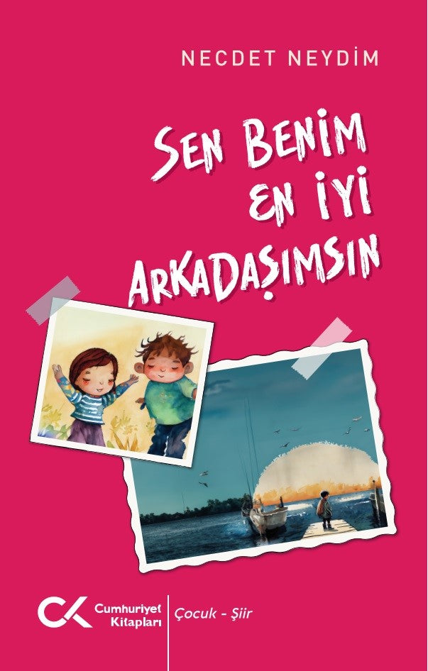 Sen Benim En İyi Arkadaşımsın – Necdet Neydim – Cumhuriyet Kitapları – kitap kapağı