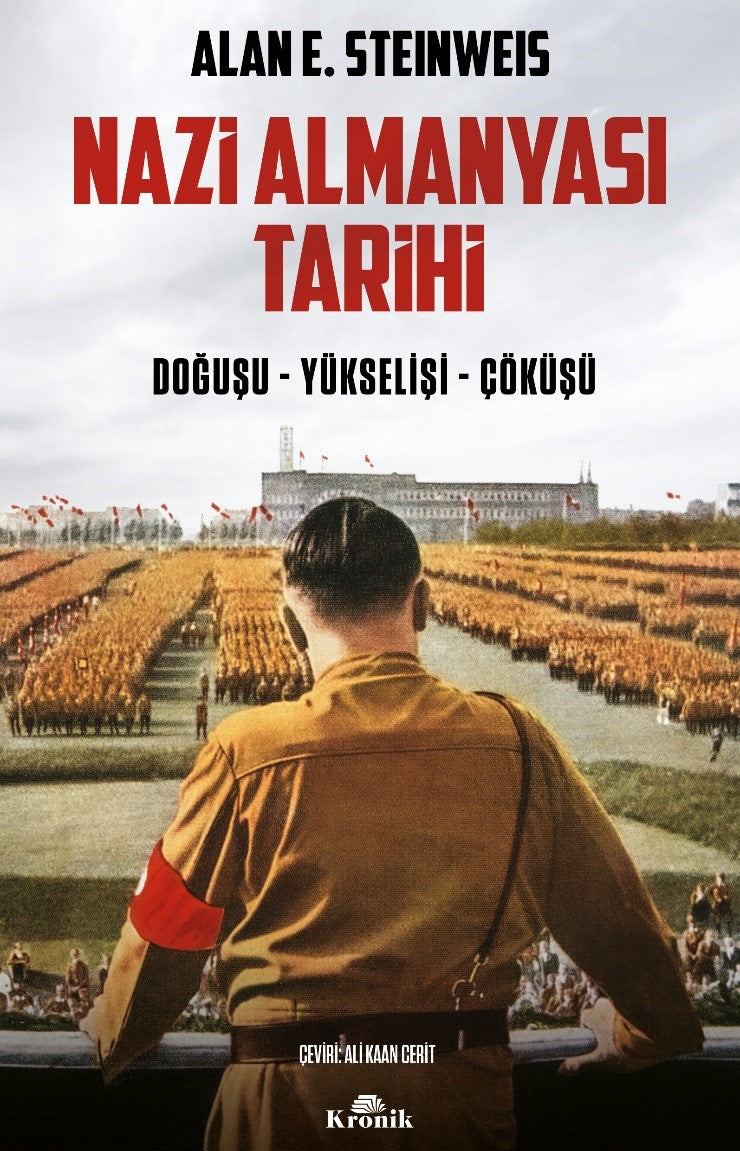 Nazi Almanyası Tarihi – Alan E. Steinweis & Robert D. Rachlin – Kronik Kitap – kitap kapağı