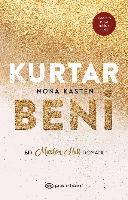 Kurtar Beni – Mona Kasten – Epsilon Yayınları – kitap kapağı