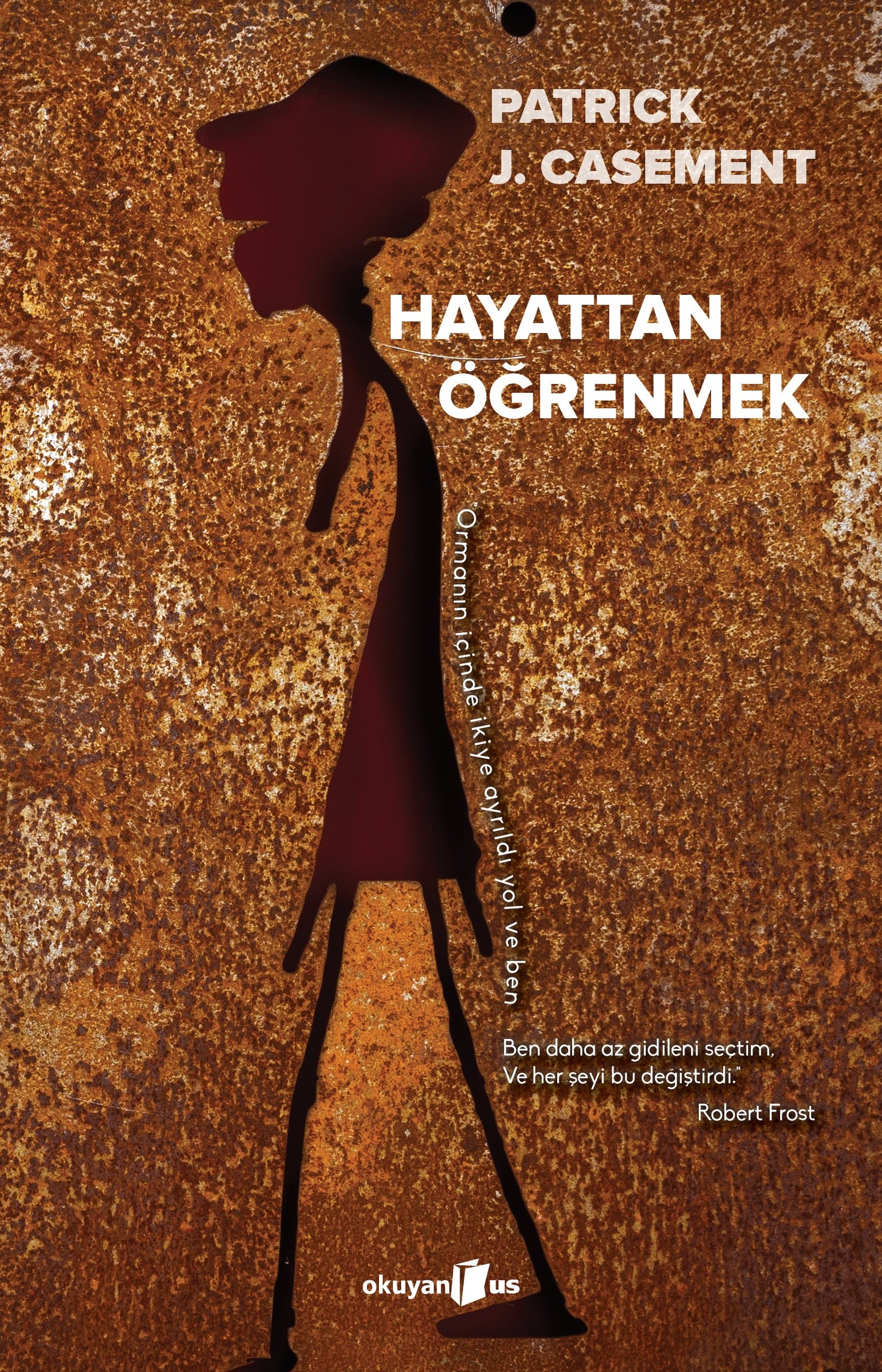 Hayattan Öğrenmek – Patrick J. Casement – Okuyan Us Yayın – kitap kapağı