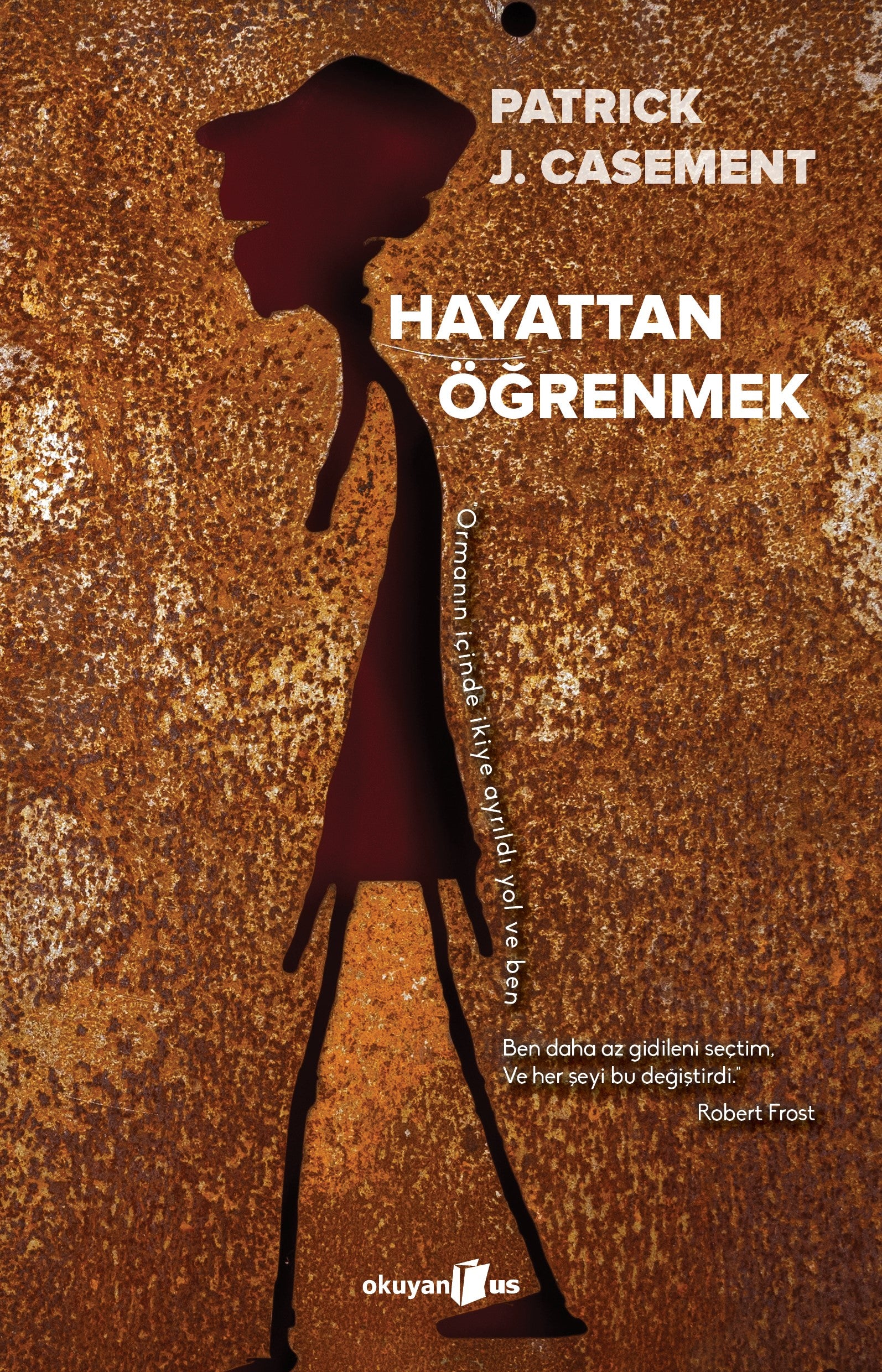 Hayattan Öğrenmek – Patrick J. Casement – Okuyan Us Yayın – kitap kapağı