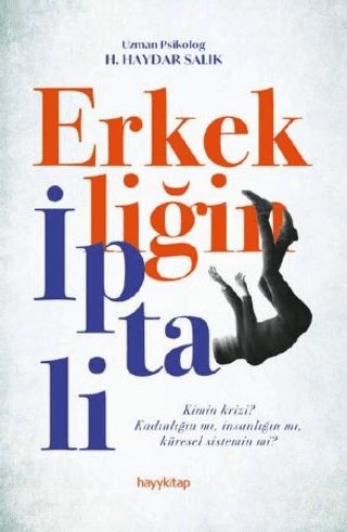 Erkekliğin İptali – Haydar Salık – Hayykitap – kitap kapağı