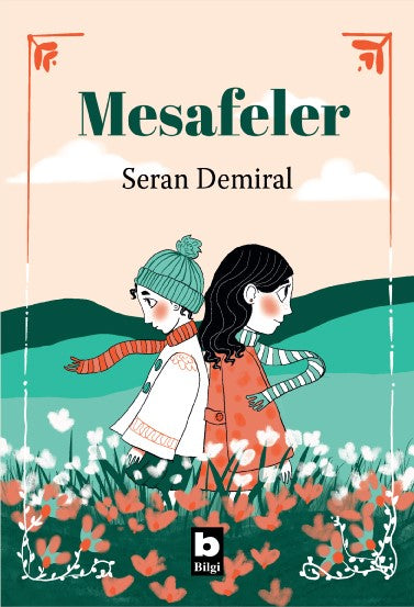 Mesafeler – Seran Demiral – Bilgi Yayınevi Çocuk – kitap kapağı