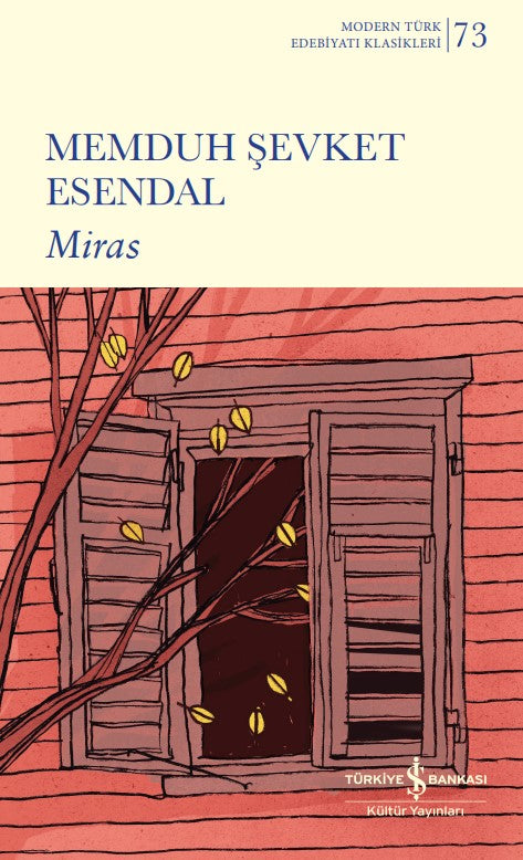 Miras – Memduh Şevket Esendal – İş Bankası Kültür Yayınları – kitap kapağı