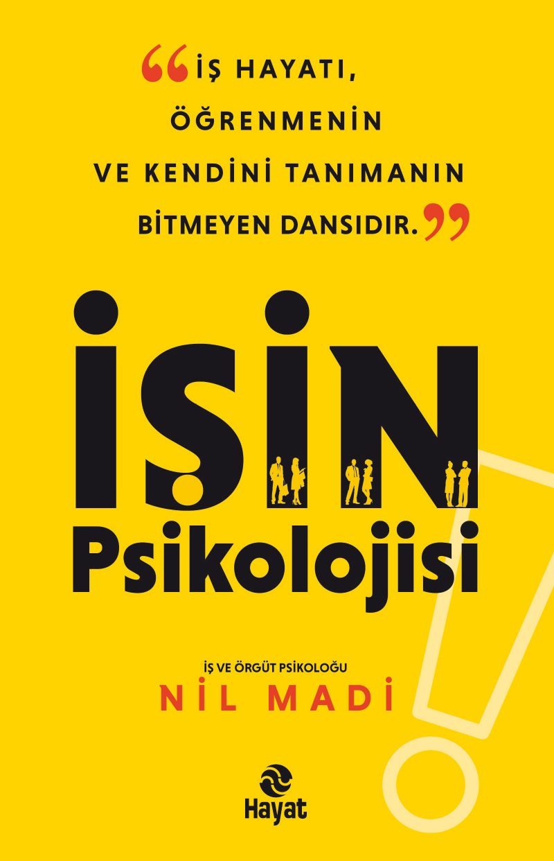 İşin Psikolojisi – Nil Madi – Hayat Yayınları – kitap kapağı