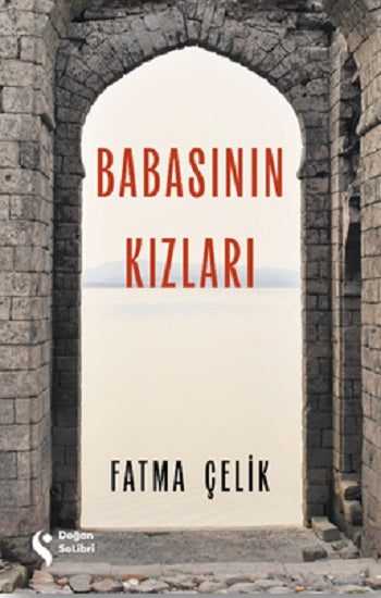 Babasının Kızları – Fatma Çelik – Doğan Solibri Yayınları – kitap kapağı