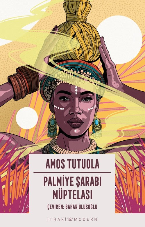 Palmiye Şarabı Müptelası – Amos Tutuola – İthaki Yayınları – kitap kapağı