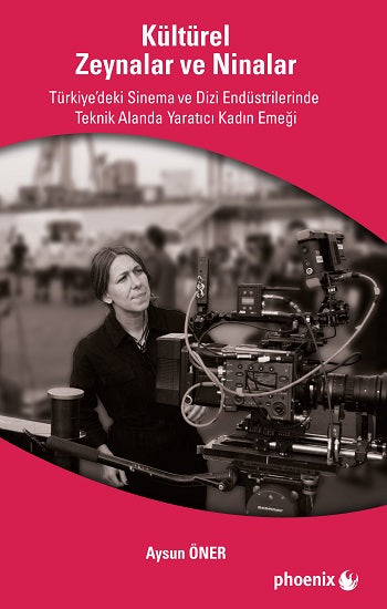 Kültürel Zeynalar ve Ninalar – Aysun Öner – Phoenix Yayınevi – kitap kapağı