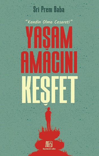Yaşam Amacını Keşfet – Sri Prem Baba – Üçüncü Göz – kitap kapağı