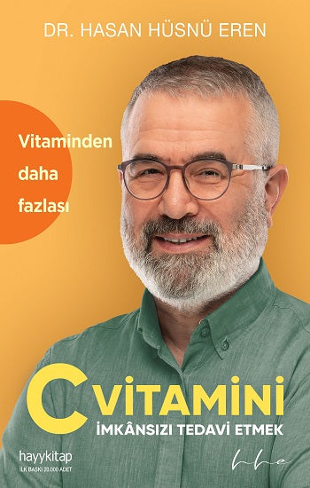 C Vitamini, İmkansızı Tedavi Etmek – Hasan Hüsnü Eren – Hayykitap – kitap kapağı