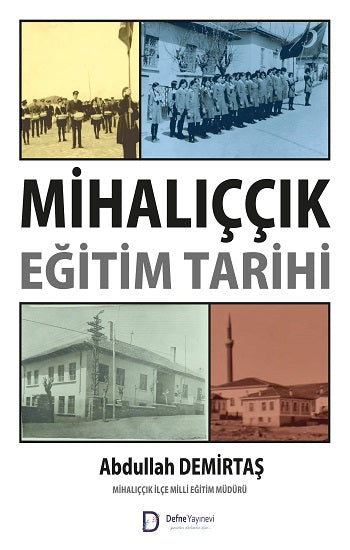 Mihalıççık Eğitim Tarihi – Abdullah Demirtaş – Defne Yayınevi – kitap kapağı