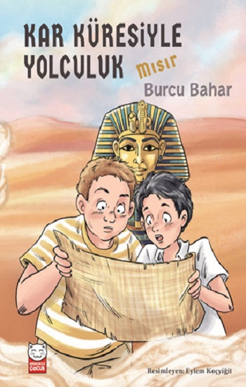 Kar Küresiyle Yolculuk - Mısır – Burcu Bahar – Kırmızı Kedi Yayınevi – kitap kapağı