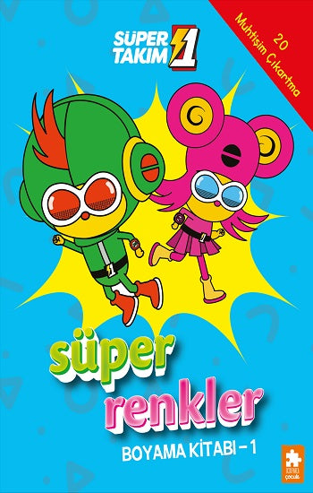 Süper Renkler Boyama Kitabı - 1 - Süper 1 Takım – Kolektif – Eksik Parça Yayınları – kitap kapağı
