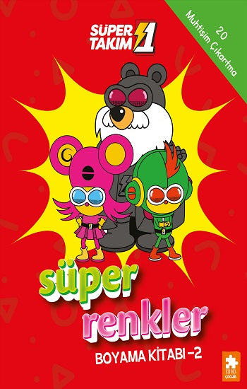 Süper Renkler Boyama Kitabı - 2- Süper 1 Takım – Kolektif – Eksik Parça Yayınları – kitap kapağı