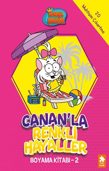 Canan’la Renkli Hayaller Boyama Kitabı - 2 - Kral Şakir – Kolektif – Eksik Parça Yayınları – kitap kapağı