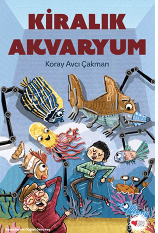 Kiralık Akvaryum – Koray Avcı Çakman – Can Çocuk Yayınları – kitap kapağı