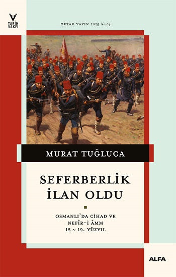 Seferberlik  İlan Oldu – Murat Tuğluca – Alfa Yayınları – kitap kapağı