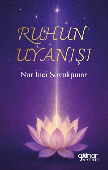 Ruhun Uyanışı – Nur İnci Sovukpınar – Gülnar Yayınları – kitap kapağı
