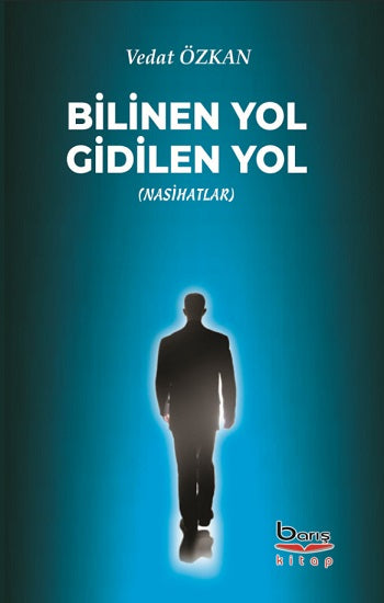 Bilinen Yol Gidilen Yol – Vedat Özkan – Barış Kitap – kitap kapağı