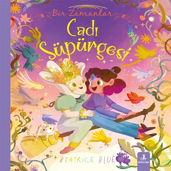 Bir Zamanlar Cadı Süpürgesi – Beatrice Blue – Büyülü Fener Yayınları – kitap kapağı