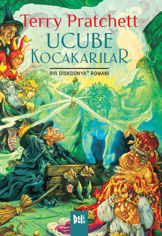 Disk Dünya 06: Ucube Kocakarılar – Terry Pratchett – Delidolu – kitap kapağı