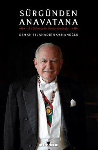 Sürgünden Anavatana – Osman Selahaddin Osmanoğlu – Timaş Yayınları – kitap kapağı